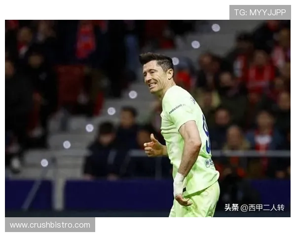 莱万多夫斯基欧冠8比2巴萨表现解析：巅峰统治力如何体现